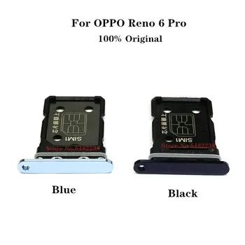 100 % Orijinal Sım Kart Tepsi İçin OPPO Reno 6 Pro Mikro SD / SIM Tepsi Kart adaptör soketi Yuvası Tutucu Reno6pro SIM kart okuyucu