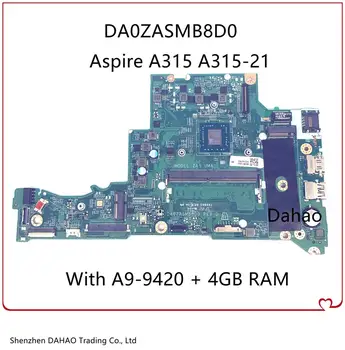 Acer Aspire için NBGNV11004 NBGNV1100C NBGNV11006 A315 A315-21 Laptop Anakart DA0ZASMB8D0 A9-9420 4 GB RAM DDR4 100 % Test