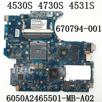 HP ProBook 4530S 4730S Laptop Anakart İçin anakart 670794-001 670794-501 670794-601 6050A2465501 216-0809024 512M 100 % Test